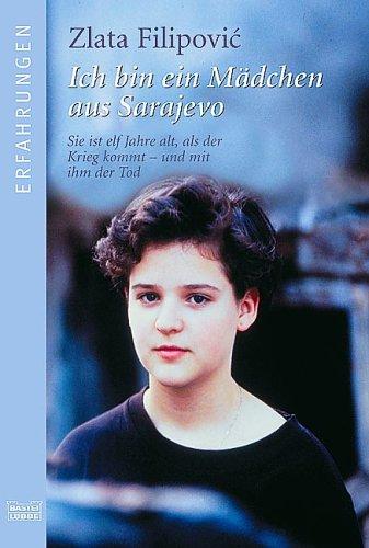 Zlata Filipović: Ich bin ein Mädchen aus Sarajevo (Paperback, German language, 1995, Lübbe)