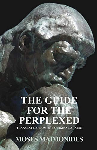 Moses Maimonides: The Guide for the Perplexed - Translated from the Original Arabic Text (Paperback, White Press)