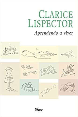 Clarice Lispector: Aprendendo a viver (Portuguese language, Rocco)