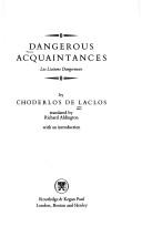 Pierre Choderlos de Laclos: Dangerous Acquaintances (Paperback, 1979, Routledge Kegan & Paul)