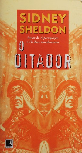 Sidney Sheldon: O ditador (Portuguese language, 1995, Record, Atica)