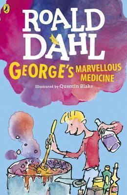 Roald Dahl: George's Marvelous Medicine (2016, Puffin)