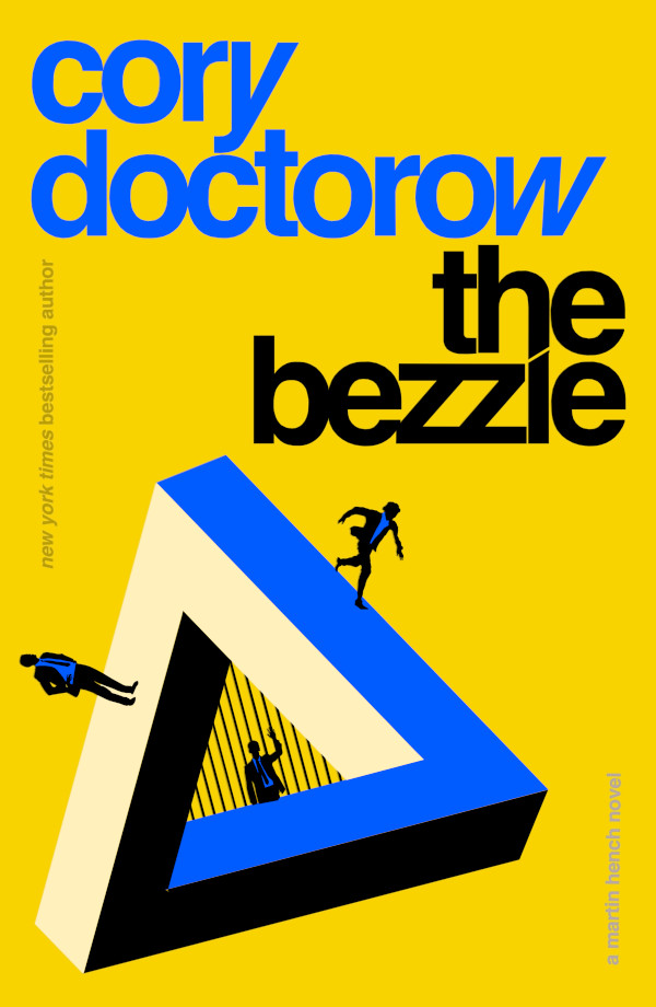 Cory Doctorow: The Bezzle (2024, Tor Books)