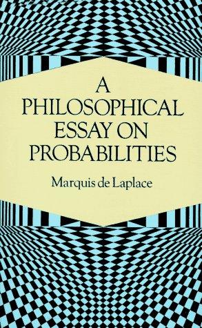 Pierre Simon marquis de Laplace: A philosophical essay on probabilities (1995, Dover Publications)