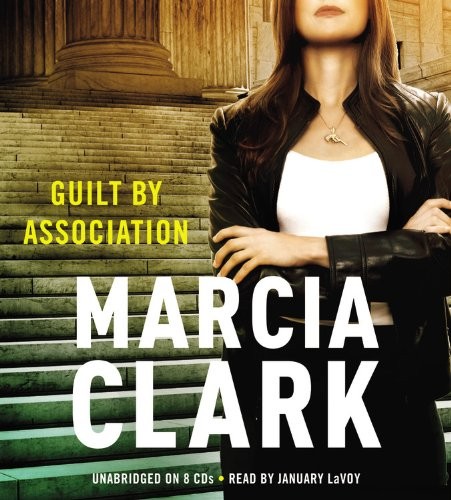 Marcia Clark: Guilt by Association (AudiobookFormat, 2011, Little, Brown & Company)