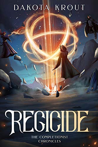 Dakota Krout: Regicide (Paperback, 2018, Createspace Independent Publishing Platform, CreateSpace Independent Publishing Platform)