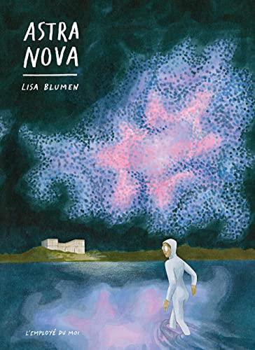 Lisa Blumen: Astra Nova (French language, 2023)