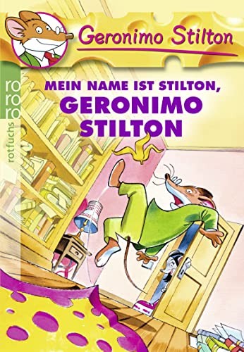 Geronimo Stilton: Mein Name Ist Stilton, Geronimo Stilton (Paperback, Rowohlt Taschenbuch Verlag GmbH)