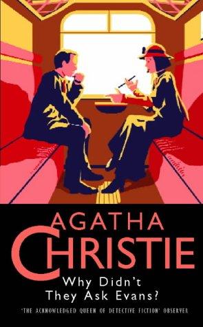 Agatha Christie: Why Didn't They Ask Evans? (Agatha Christie Collection) (1968, Collins Crime)