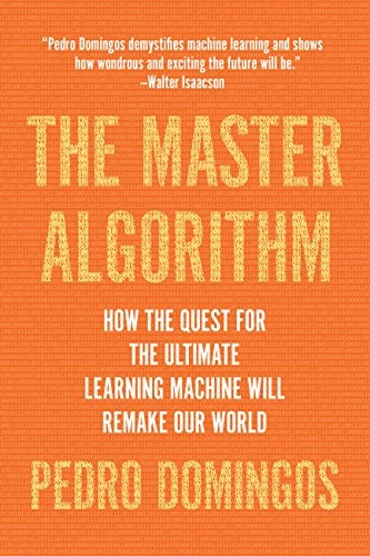 Pedro Domingos: The Master Algorithm (Paperback, 2018, Basic Books)