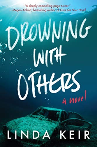 Linda Keir: Drowning with Others (2019, Lake Union Publishing)