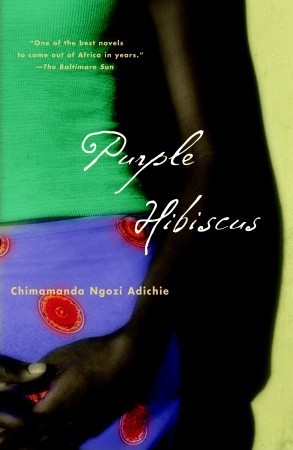 Chimamanda Ngozi Adichie, Chimamanda Ngozi: Purple Hibiscus (2004, Anchor)