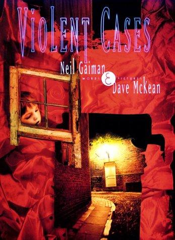 Neil Gaiman, Dave McKean: Violent Cases (Paperback, 1998, Kitchen Sink Press)