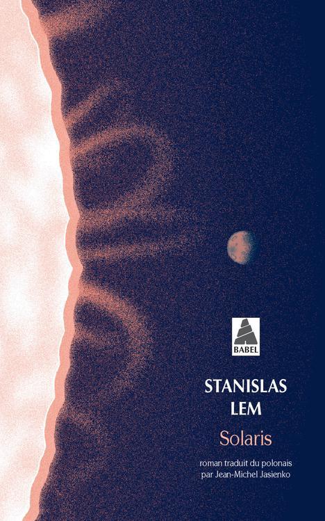 Stanisław Lem: Solaris (French language, 2021, Actes Sud)