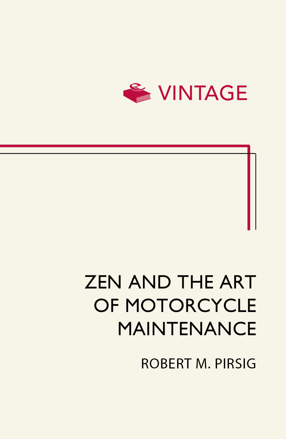 Robert M. Pirsig: Zen and the Art of Motorcycle Maintenance (2011, Penguin Random House)