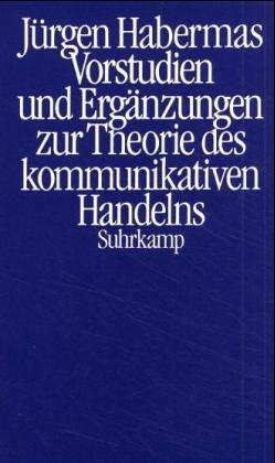 Jürgen Habermas: Vorstudien und Ergänzungen zur Theorie des kommunikativen Handelns (Paperback, German language, 1984, Suhrkamp)