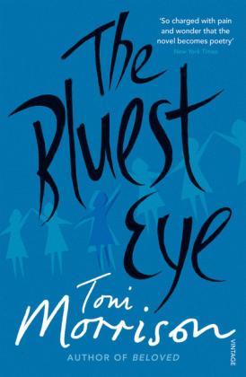 Toni Morrison: The Bluest Eye (Paperback, 2015, Vintage)