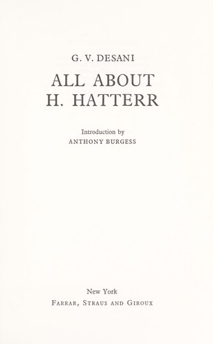 G. V. Desani: All about H. Hatterr (1970, Farrar, Straus and Giroux)