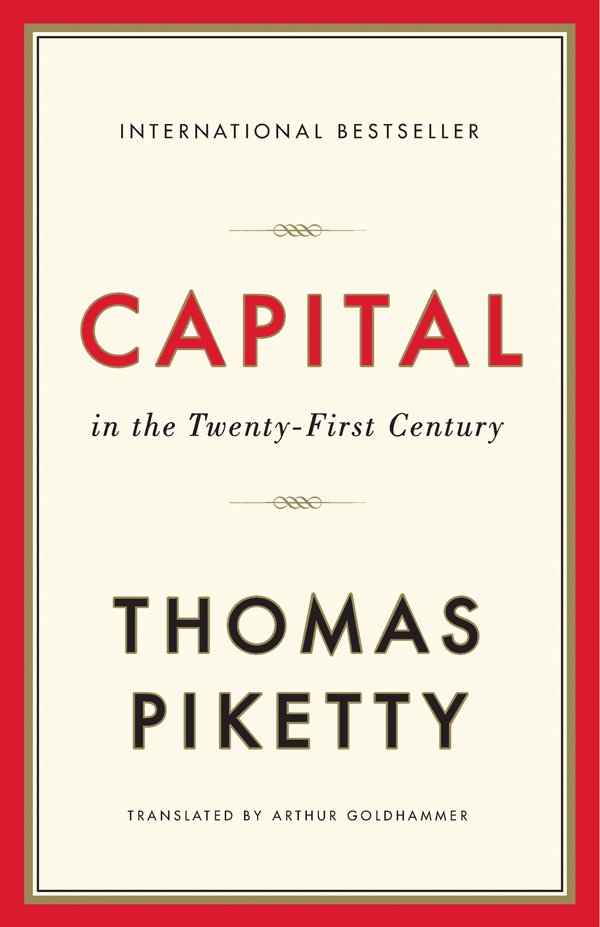 Arthur Goldhammer, Thomas Piketty, Ilse Utz, Stefan Lorenzer: Capital In the 21st Century (2014, Belknap Press)