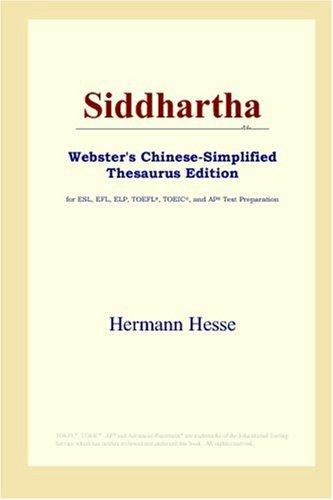 Herman Hesse: Siddhartha (Webster's Chinese-Simplified Thesaurus Edition) (2006, ICON Group International, Inc.)