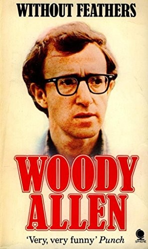 Woody Allen: WITHOUT FEATHERS. (Paperback, 1979, P/B)