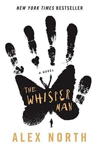 Alex North: The Whisper Man (Paperback, 2020, Celadon Books)