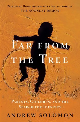 Andrew Solomon: Far From the Tree (EBook, Scribner)