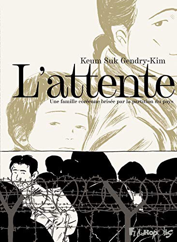 Keum Suk Gendry-Kim: L'attente (Hardcover, 2021, FUTUROPOLIS)