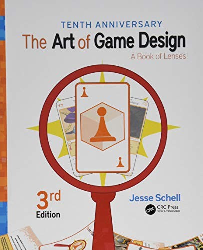 Jesse Schell: The Art of Game Design (2019, A K Peters/CRC Press)