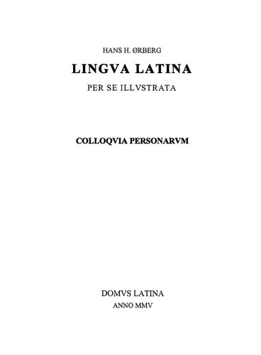 Hans H. Orberg: Lingua Latina per se illustrata (Paperback, Latin language, 2005, Domus Latina)