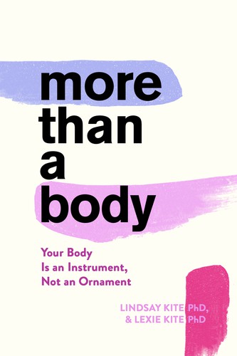 Lexie Kite, Lindsay Kite: More Than a Body (2020, Houghton Mifflin Harcourt Publishing Company)