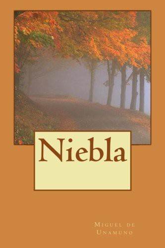 Alba Longa, Miguel de Unamuno: Niebla (Paperback, 2014, CreateSpace Independent Publishing Platform)