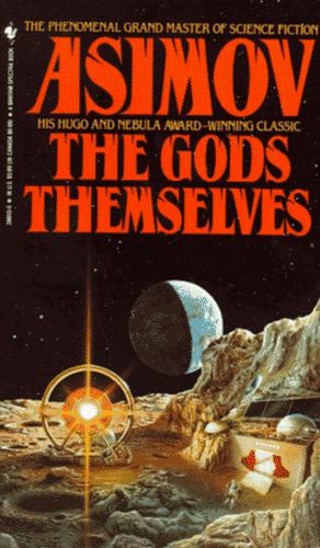 Isaac Asimov: The Gods Themselves (1990, Spectra)