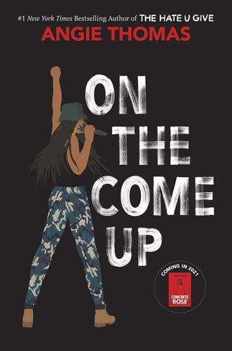 Angie Thomas: On The Come Up (Hardcover, 2019, Balzer + Bray, Balzer + Bray, an imprint of HarperCollinsPublishers)