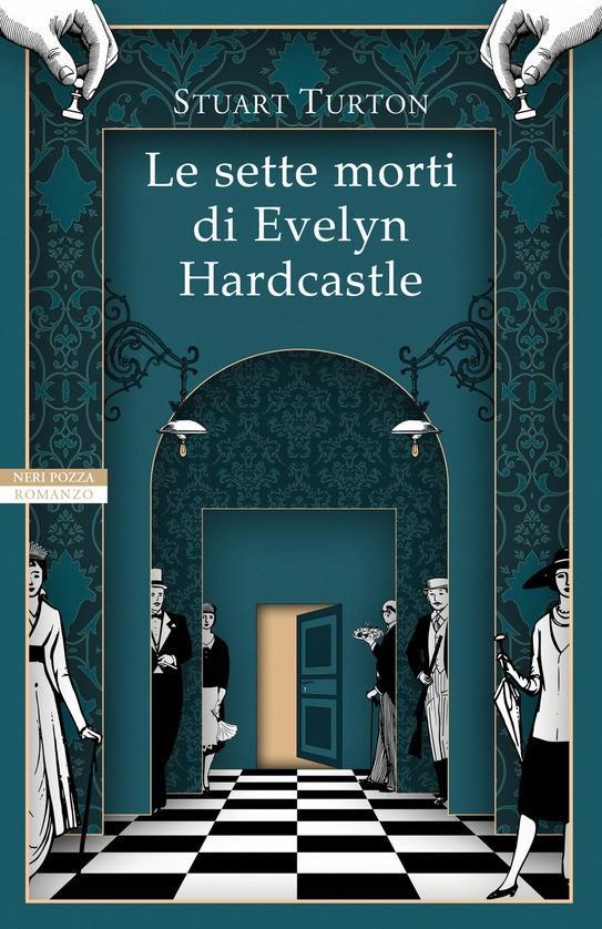 Stuart Turton: Le Sette Morti di Evelyn Hardcastle (Italian language, 2019, Neri Pozza Editore)