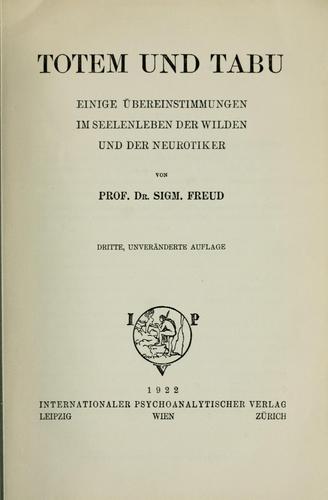 Sigmund Freud: Totem und tabu (1922, Internationaler Psychoanalytis-cher Verlag)