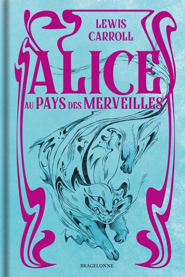 Lewis Carroll: Alice au pays des merveilles (French language, 2022, Bragelonne)