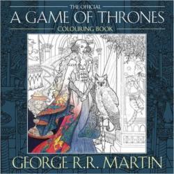 George R. R. Martin, Adam Stower, Yvonne Gilbert, John Howe, Tomislav Tomic: George R. R. Martin`s Game of Thrones Colouring Book (2018, HarperCollins Publishers Limited)