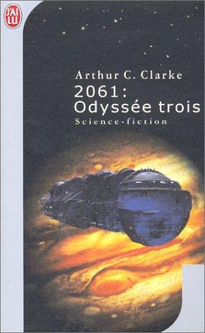 Arthur C. Clarke: 2061  (French language, 2001, J'ai lu)