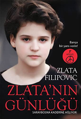 Zlata Filipović: Zlata'nın Günlüğü (Paperback, Turkish language, 2012, Artemis Yayınları, Artemis Yaynlar)