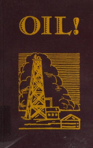 Upton Sinclair: Oil! (1927, Albert & Charles Boni)