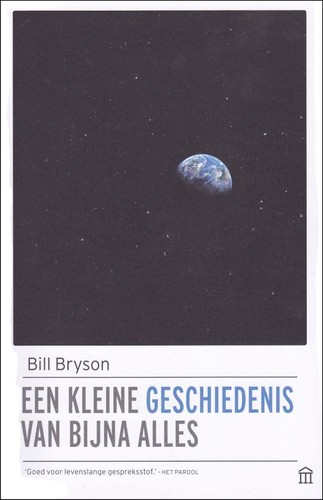 Bill Bryson: Een kleine geschiedenis van bijna alles (Paperback, Dutch language, 2016, Olympus)