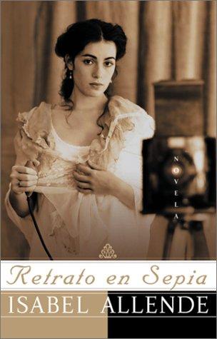 Isabel Allende: Retrato en sepia (Spanish language, 2001, Rayo)