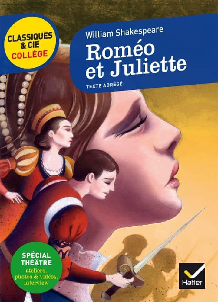 William Shakespeare: Roméo et Juliette : 1597 (French language, 2015, Hatier)