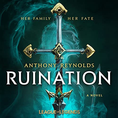 Anthony Reynolds: Ruination (AudiobookFormat, Hachette Book Group and Blackstone Publishing)