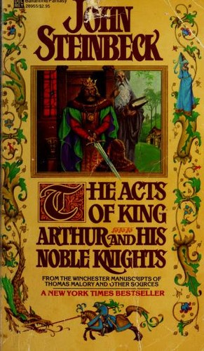 John Steinbeck: The acts of King Arthur and his noble knights (1981, Del Rey)