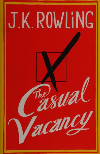 J. K. Rowling: The Casual Vacancy (Paperback, 2012, Little, Brown)