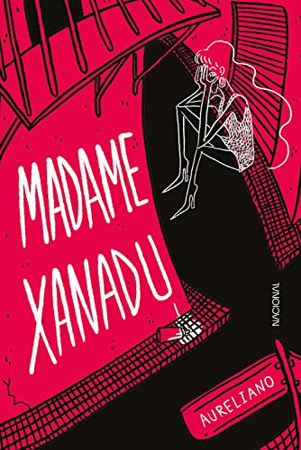 Aureliano Medeiros: Madame Xanadu (Paperback, português language, 2020, Companhia Editora Nacional)