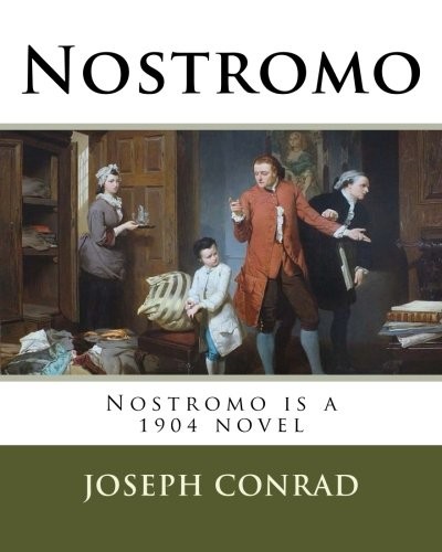 Joseph Conrad: Nostromo (Paperback, CreateSpace Independent Publishing Platform)