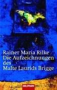 Rainer Maria Rilke, Franz Loquai: Die Aufzeichnungen des Malte Laurids Brigge. (Paperback, 1998, Goldmann)